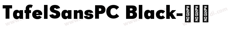 TafelSansPC Black字体转换